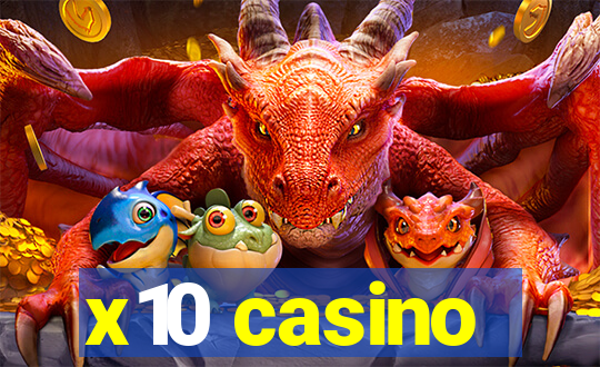 x10 casino