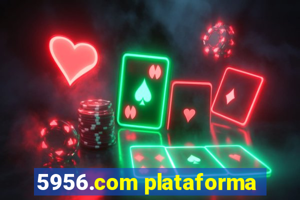 5956.com plataforma