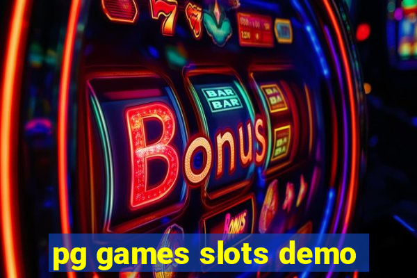 pg games slots demo