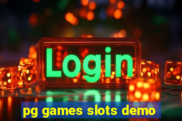 pg games slots demo