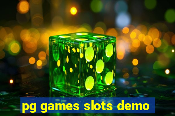 pg games slots demo