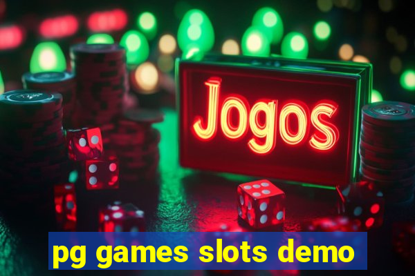 pg games slots demo