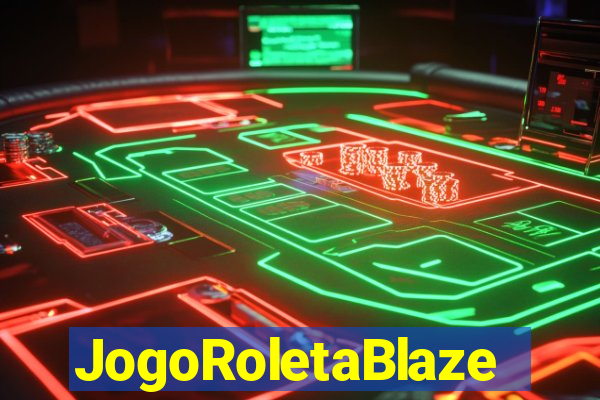 JogoRoletaBlaze