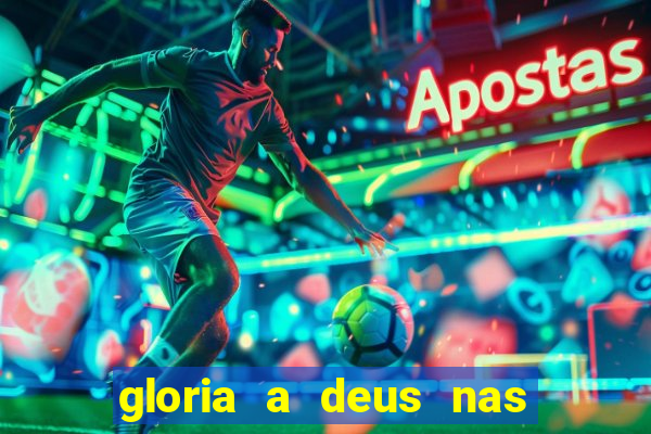 gloria a deus nas alturas cifra