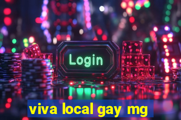 viva local gay mg