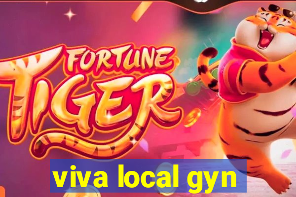 viva local gyn