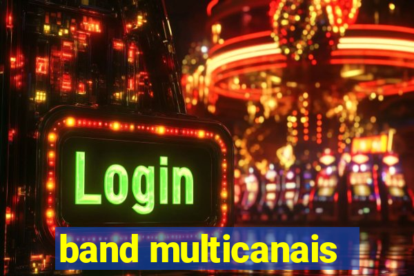 band multicanais