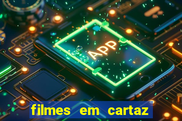 filmes em cartaz cinepolis parque shopping