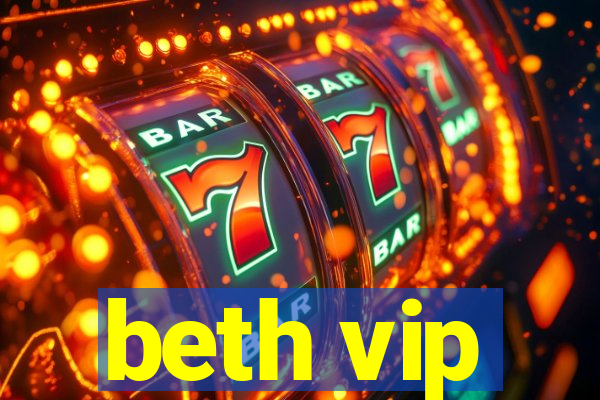 beth vip