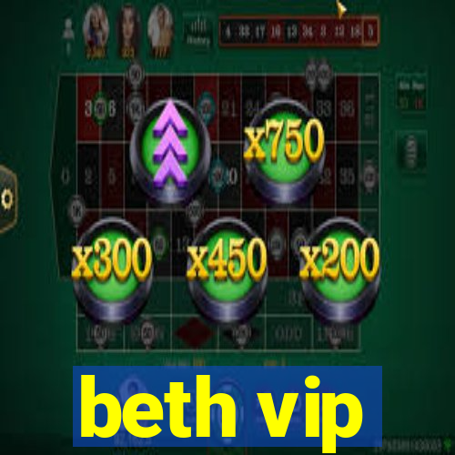 beth vip