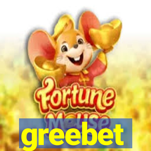 greebet