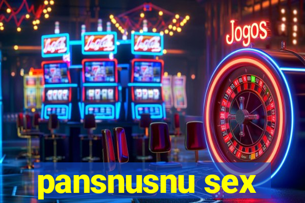 pansnusnu sex