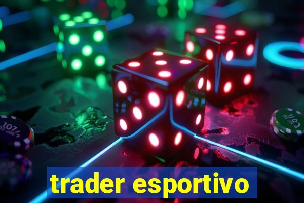 trader esportivo