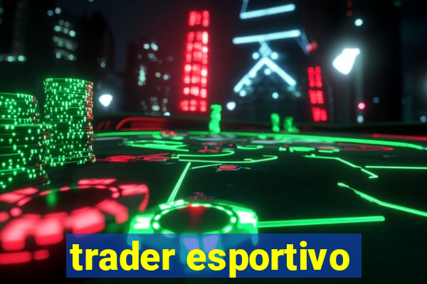 trader esportivo