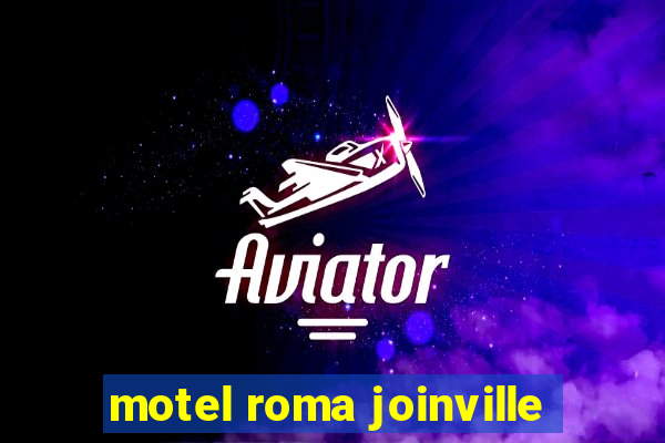 motel roma joinville