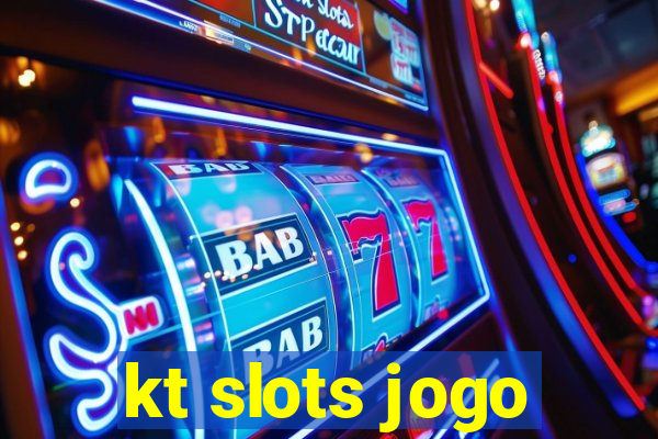 kt slots jogo