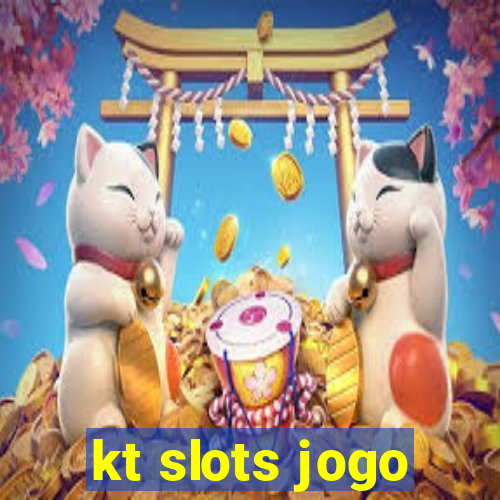 kt slots jogo