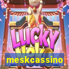 meskcassino