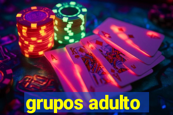 grupos adulto