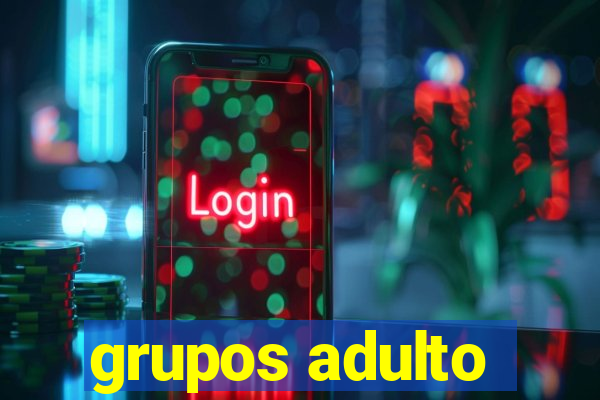 grupos adulto