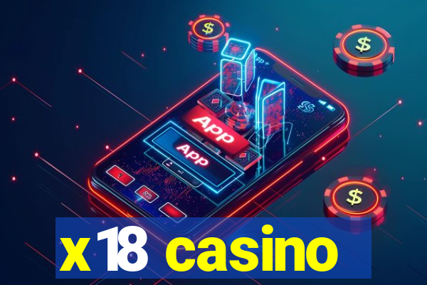 x18 casino