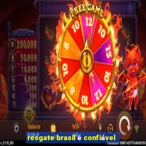 resgate brasil é confiável