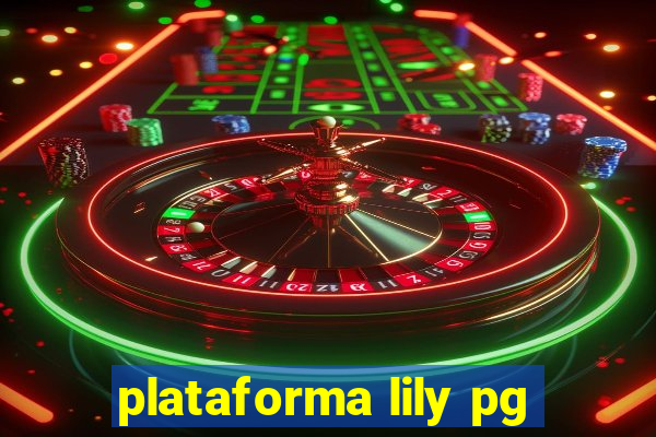 plataforma lily pg