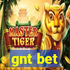 gnt bet