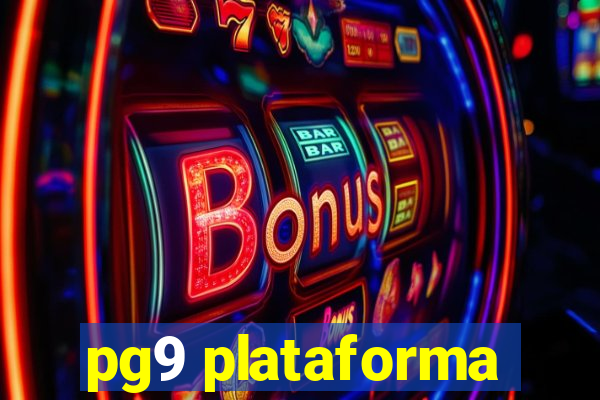 pg9 plataforma