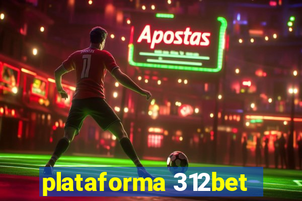 plataforma 312bet