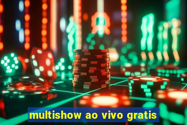 multishow ao vivo gratis