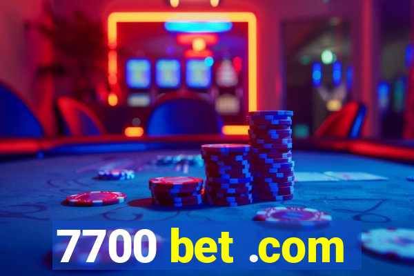 7700 bet .com