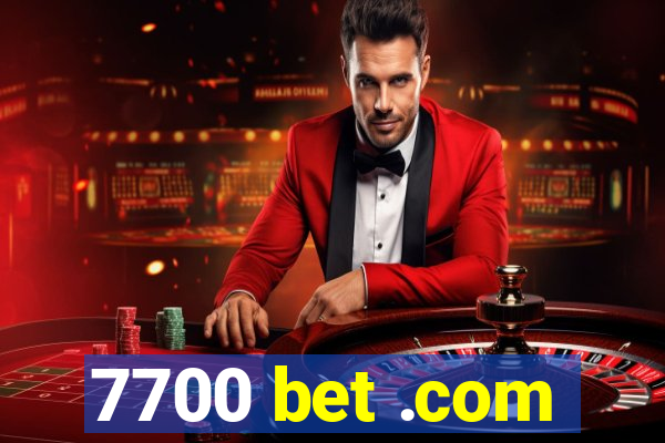 7700 bet .com