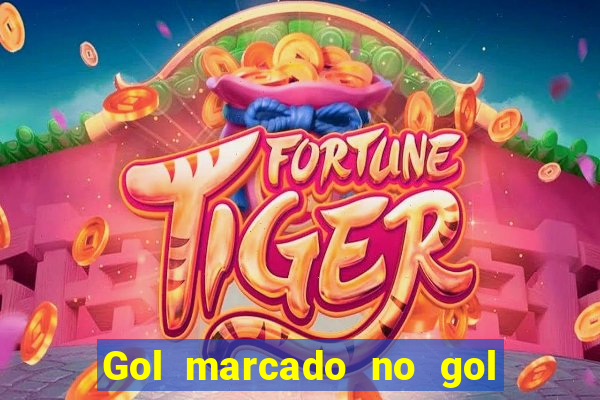 Gol marcado no gol marcado betano