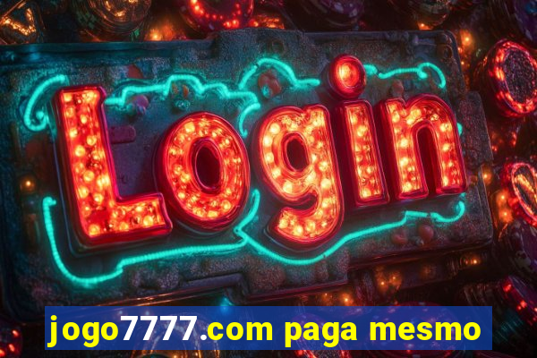 jogo7777.com paga mesmo