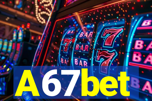 A67bet