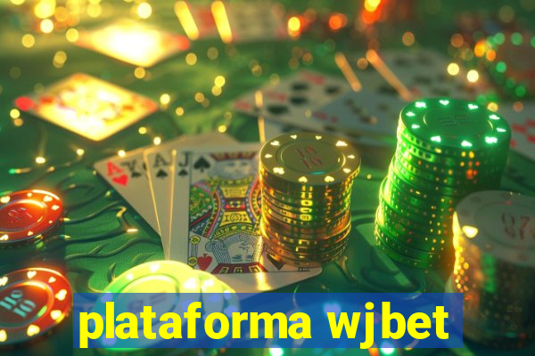 plataforma wjbet