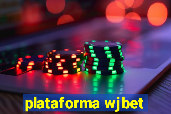 plataforma wjbet