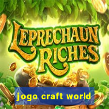 jogo craft world