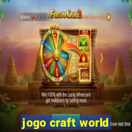 jogo craft world