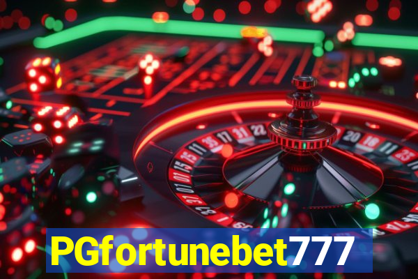 PGfortunebet777