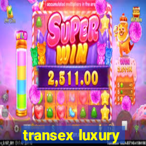 transex luxury