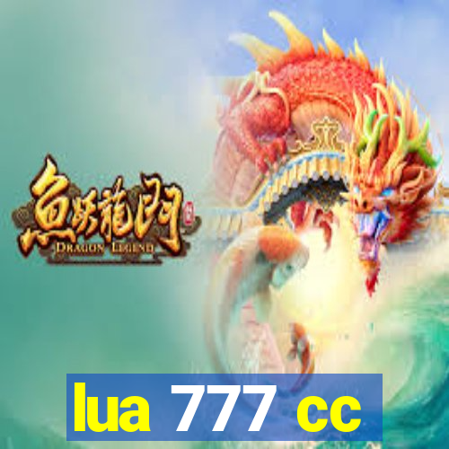 lua 777 cc