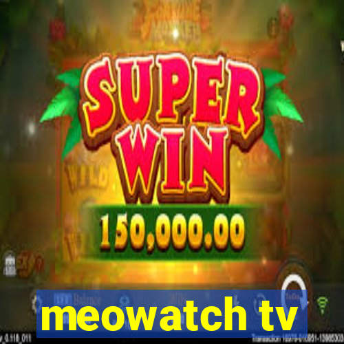 meowatch tv