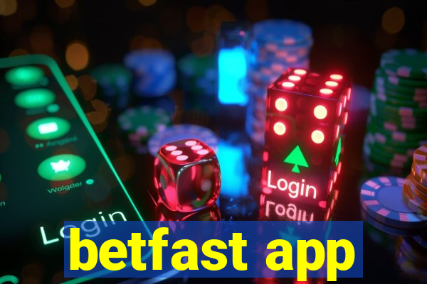 betfast app