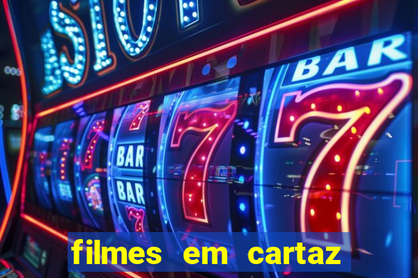 filmes em cartaz barra shopping