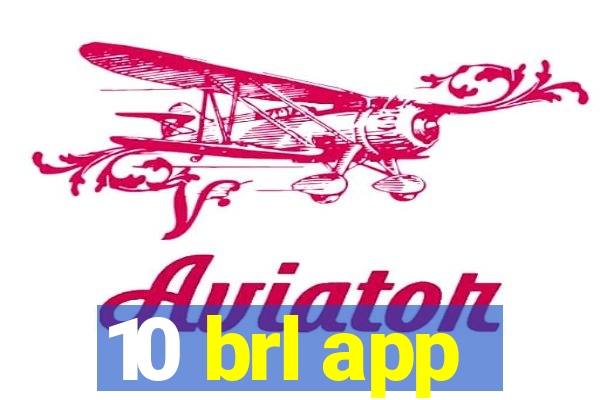 10 brl app