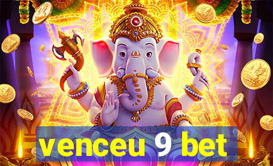 venceu 9 bet