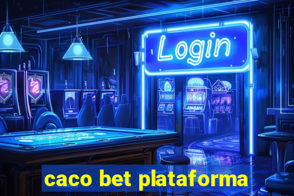 caco bet plataforma