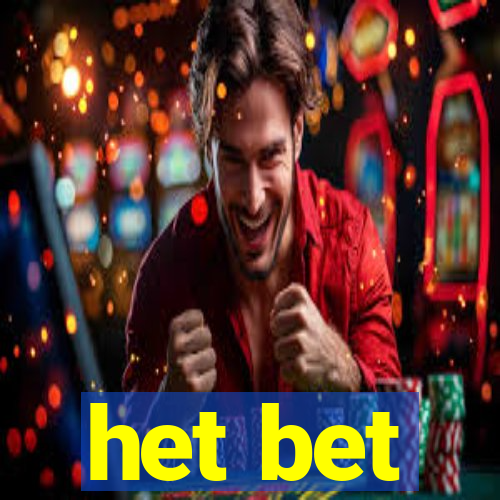 het bet